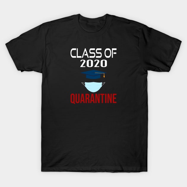 class of 2020 Quarantine T-Shirt by designnas2